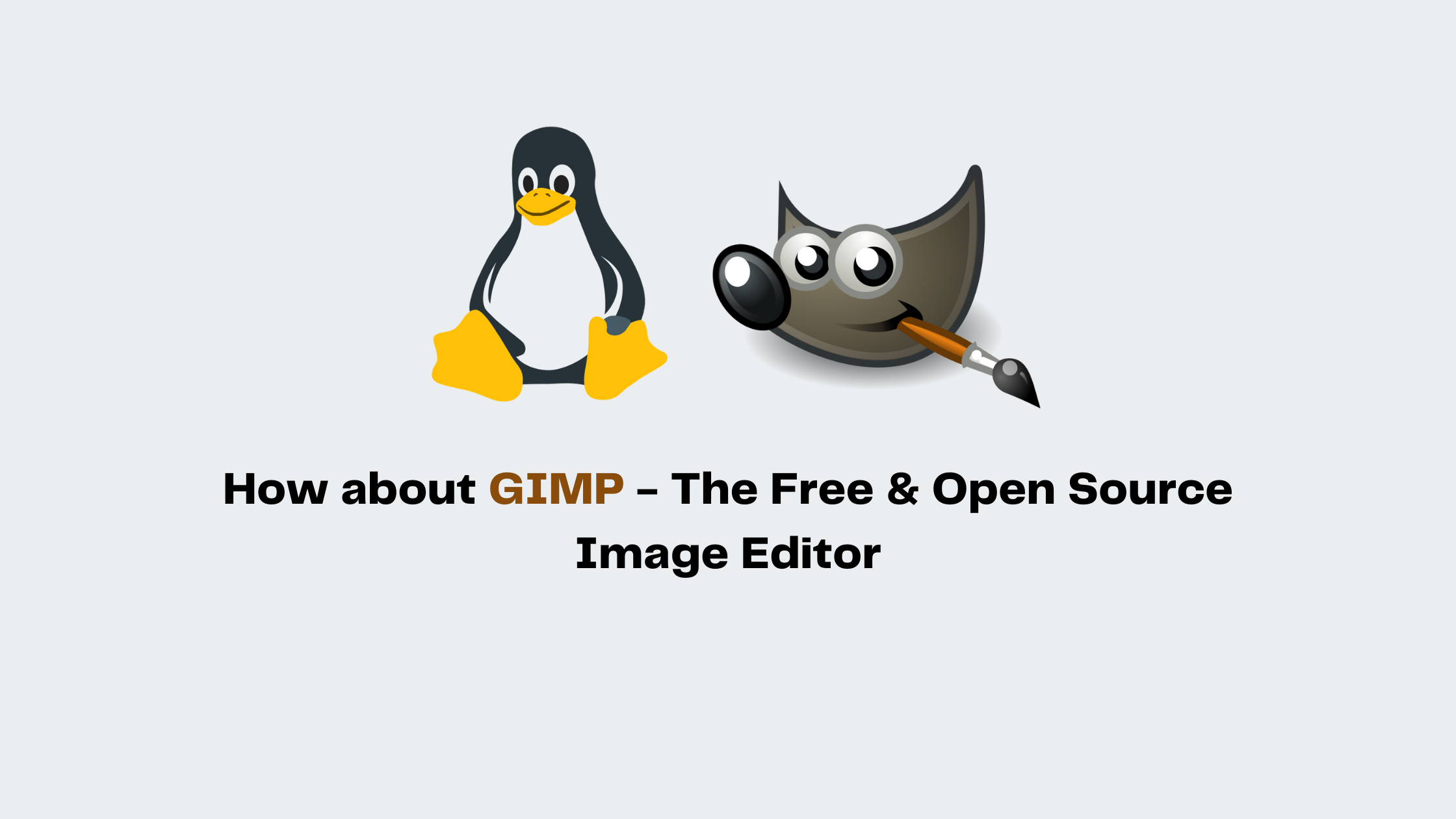 GIMP - The Free & Open Source Image Editor - FOSS HUT - All Open Source