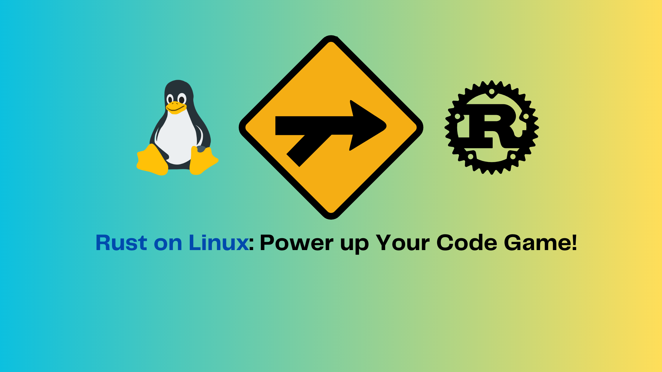Rust on Linux Secure, Fast, and UserFriendly FOSS HUT All Open Source